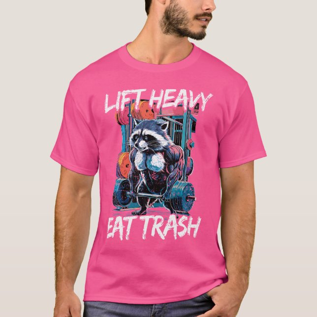 Heavy Eat Müll Gewichtheben Bodybuilding Gy T-Shirt (Vorderseite)