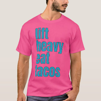Heavy Eat Tacos Funny Workout Gym Weichteil T-Shirt