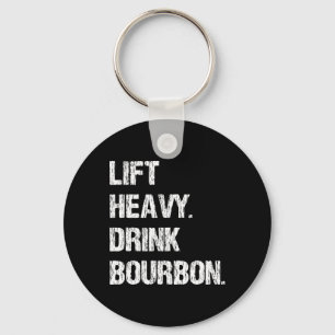 Heavy Lift. Trink Bourbon. Funny Gym Workout Weigh Schlüsselanhänger
