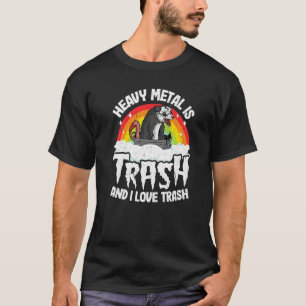 Heavy Metal ist Müll und ich liebe Müll Opossum Me T-Shirt