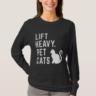 Heavy Pet Cats - Funny Gym Workout T-Shirt