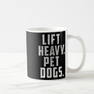Heavy Pet Hunde Gym und Workout Geschenk für Gewic Kaffeetasse