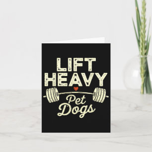 Heavy Pet Hunde Gym Weightlifters Bodybuilding Karte
