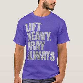 Heavy Pray Immer Gym Powerlift Christlich  T-Shirt