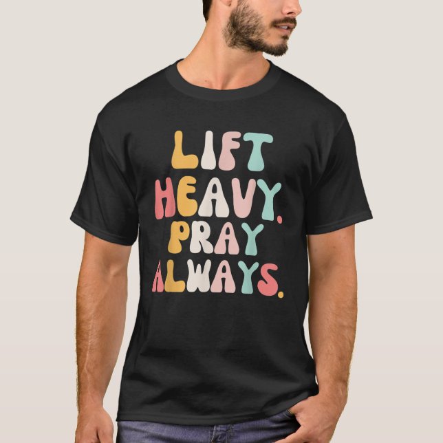 Heavy Pray Lifting Christlich Gr T-Shirt (Vorderseite)