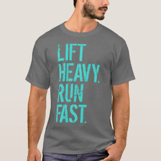 Heavy Run Fast Gym Workout T-Shirt