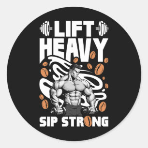 Heavy Sift starker Kaffee Lover Bodybuilding Li Runder Aufkleber