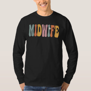 Hebamme Groovy Vintage Würdigungstag für Frauen T-Shirt