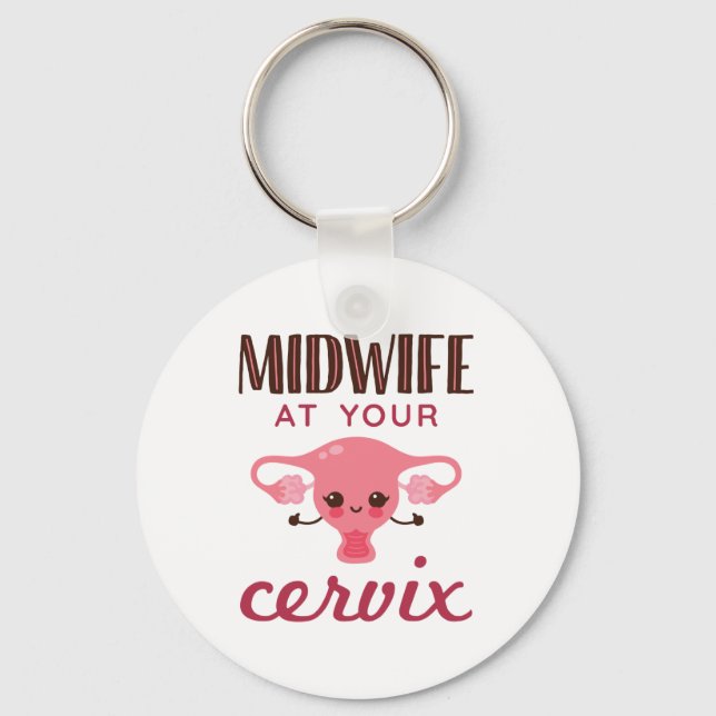 Hebamme in Ihrer Cervix Midwives Midwifery Schlüsselanhänger (Vorderseite)