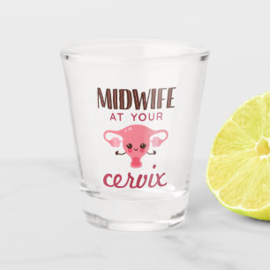 Hebamme in Ihrer Cervix Midwives Midwifery Schnapsglas