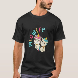 Hebamme Nurse with Unicorn I Liebe Specialist Newb T-Shirt