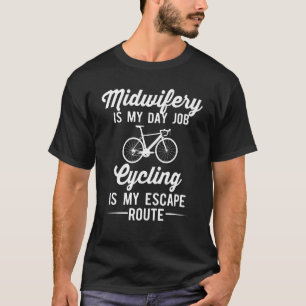 Hebamme OB Cyclist Bicycling Midwifery 2 T-Shirt