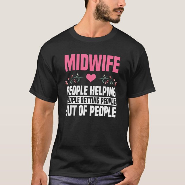 Hebamme People Labour Birth Obstetrician Nursing H T-Shirt (Vorderseite)