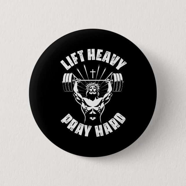 Hebe schwer, bete hart, christliches Bodybuilding  Button (Vorderseite)