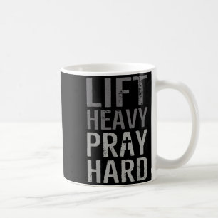Hebe schwer, bete hart, christliches Fitnessstudio Kaffeetasse