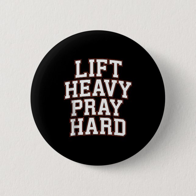 Hebe schwer, bete hart, Fitnessstudio, christliche Button (Vorderseite)