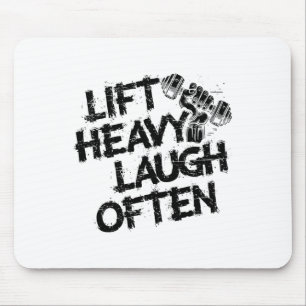 Hebe schwer, lache oft Gewichtheber Bodybuilding B Mousepad