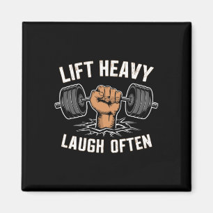 Hebe schwer, lache oft, Gewichtheber Bodybuilding Magnet