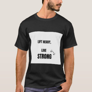 Hebe schwer, lebe stark - Kraftdreikampf-Turnhalle T-Shirt