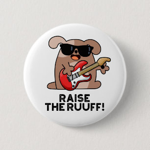 Heben Sie den Ruuf Funny Dog Pub Button