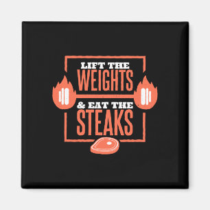 Heben Sie die Gewichte und essen Sie die Steaks Ba Magnet