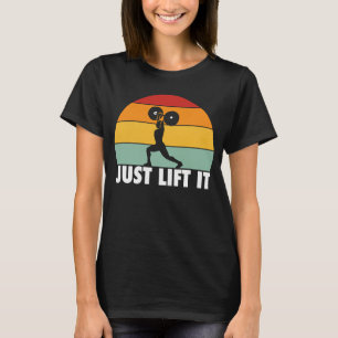 Heben Sie einfach das Gewicht Lifting Strength Spo T-Shirt