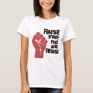 Heben Sie Ihre Faust an und widerstehen Sie T-Shirt