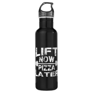 Heben Sie jetzt, Pizza-später - lustiges Edelstahlflasche