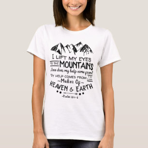 Heben Sie meine Augen zu den Bergen an T-Shirt