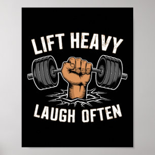 Heben Sie schwer, lachen Sie oft Gewichtheber Body Poster