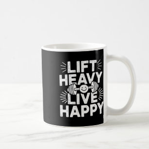 Heben Sie schwer, leben Sie glücklich, Langhantel- Kaffeetasse