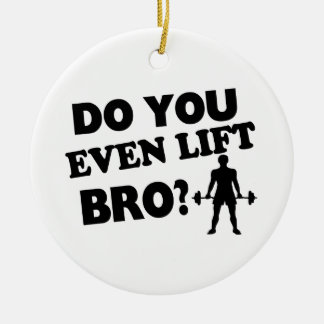 Heben Sie sogar Bro an? Keramik Ornament