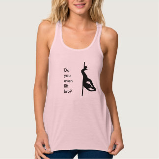 Heben Sie sogar, bro an? - Pfostentanzenspitze Tank Top