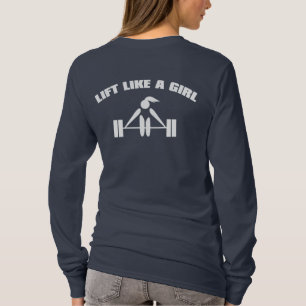 Heben Sie wie ein Mädchen - Weiß an T-Shirt