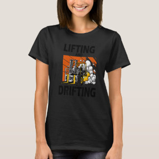 Heben und driften 1 T-Shirt