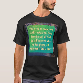 Hebräer 10:36 T-Shirt