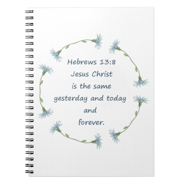 Hebräer 13:8 Jesus ist die gleiche Bibelschrift Notizblock (Vorderseite)