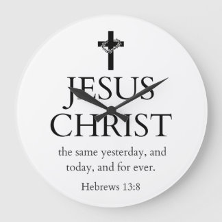 Hebräer 13:8 KJV Jesus Christus für immer Bibelver Große Wanduhr