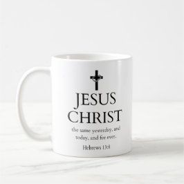 Hebräer 13:8 KJV Jesus Christus für immer Bibelver Kaffeetasse