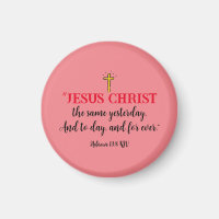 Hébreux 13:8 Bible chrétienne Verse Magnet