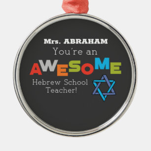 Hebrew School Teacher Appreciation Day, Awesome Me Ornament Aus Metall