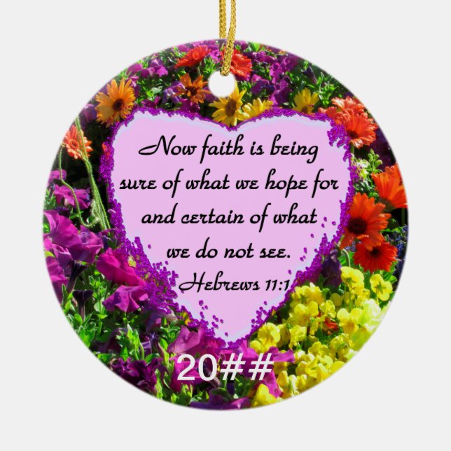 HEBREWS 11:1 FLORALISCHE DESIGN KERAMIK ORNAMENT (Vorne)