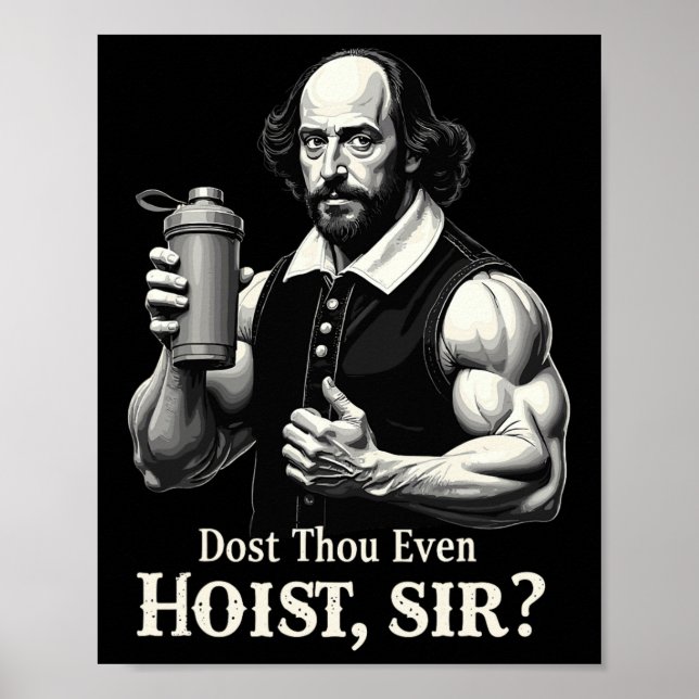 Hebst du sogar Gewichte stemmen Shakespeare Fitnes Poster (Vorne)