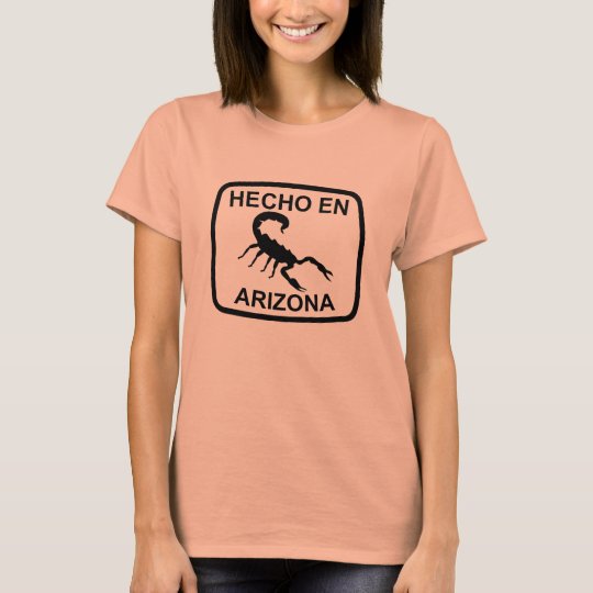Hecho en Arizona T-Shirt