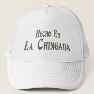 Hecho En La Chingada Truckerkappe