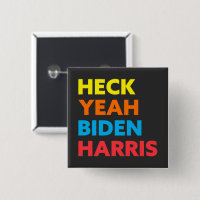 Heck Yeah Biden Harris Custom Colors