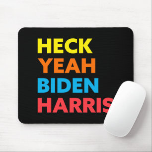 Heck Yeah Biden Harris Custom Colors Mousepad