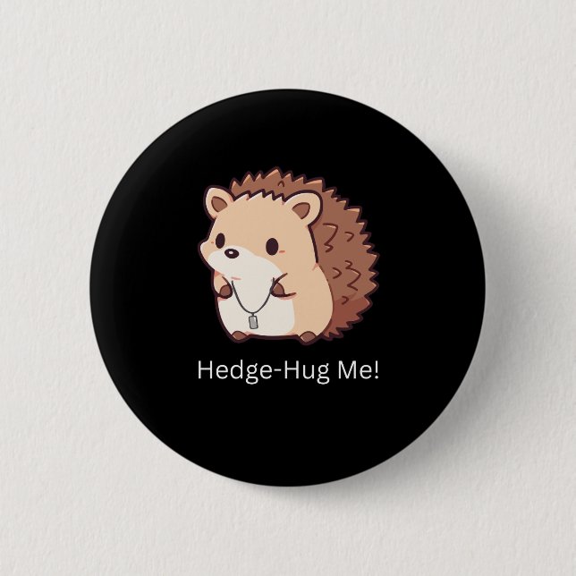Hedge-Hug Button (Vorderseite)
