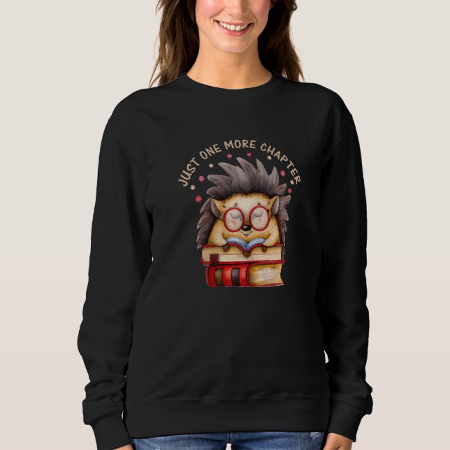 Hedgehog Book Nerd Just one more Chapter Premium Sweatshirt (Vorderseite)