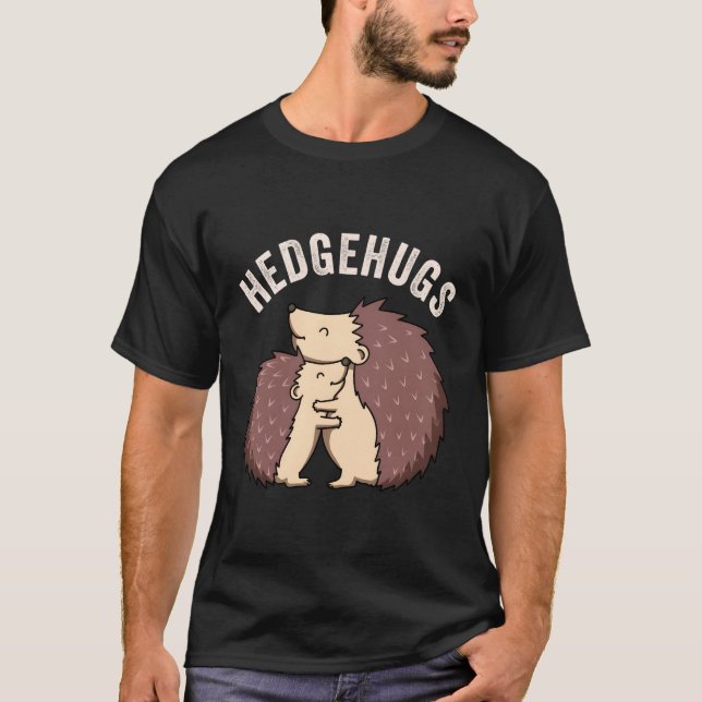 Hedgehugs Hedge Hugs Igel Hedge Hog T-Shirt (Vorderseite)